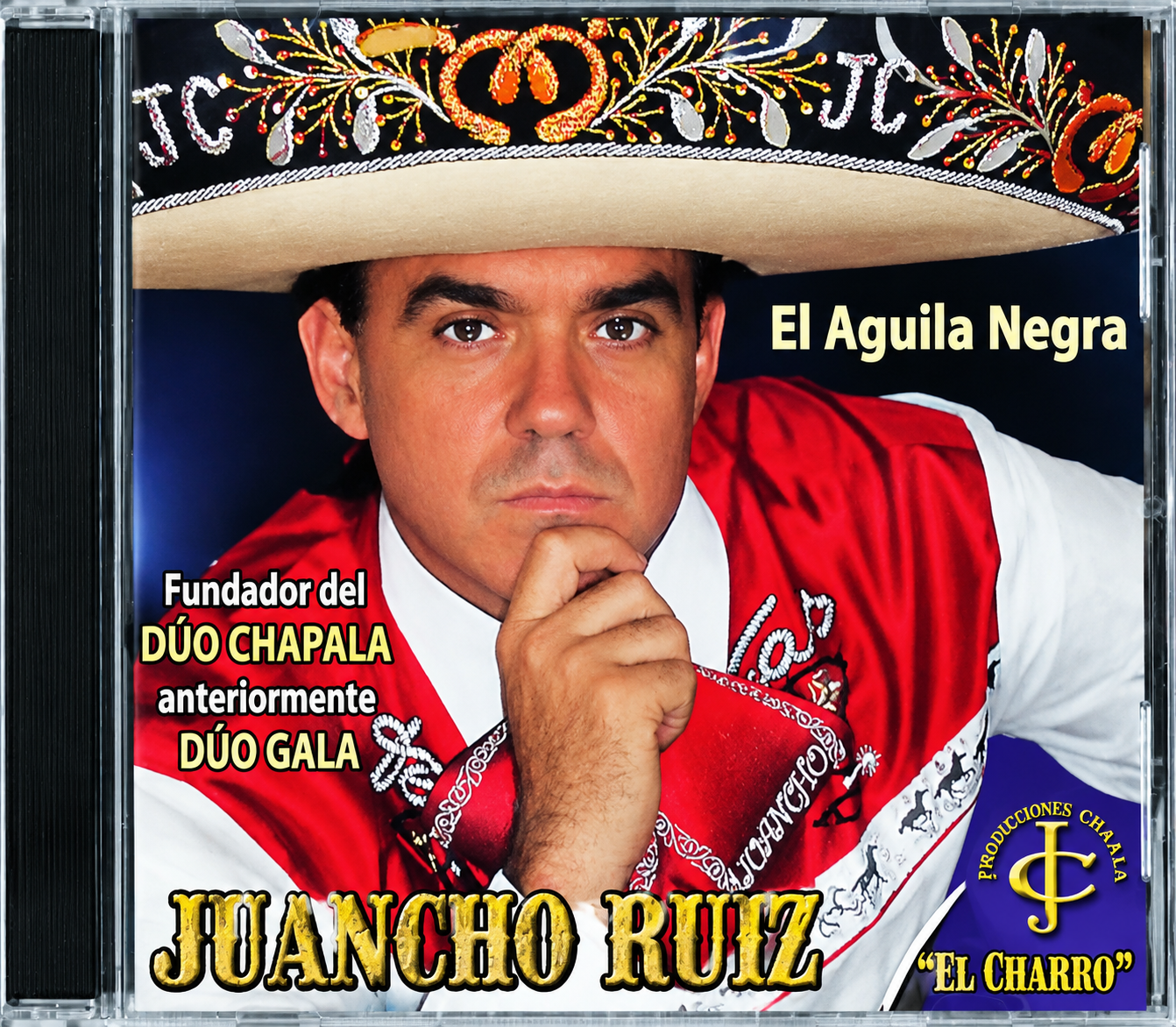 El Águila Negra · Juancho Ruiz «El Charro»